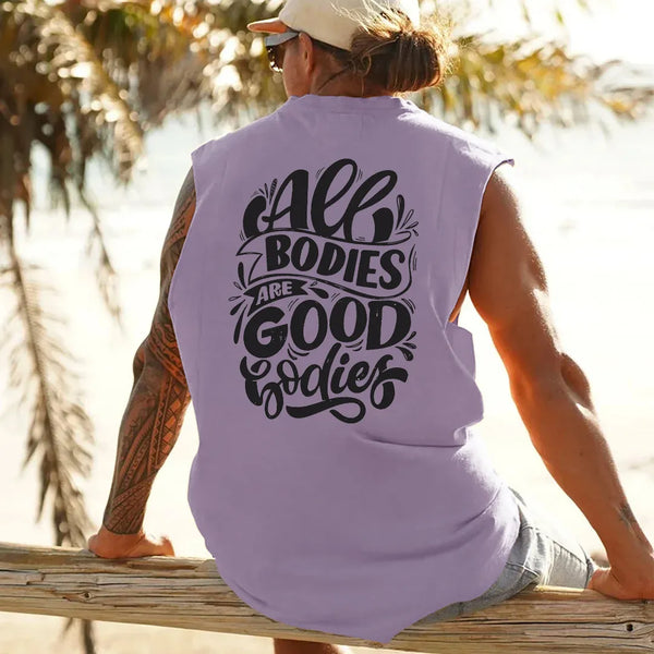All Bodies Are Good Bodies Men's Sleeveless T-Shirt